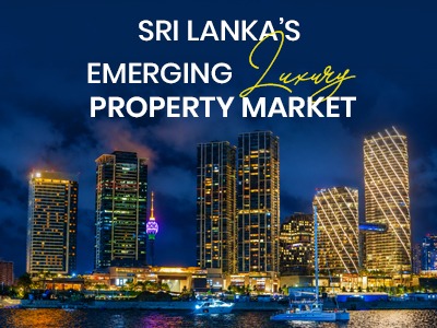 Sri Lanka’s Emerging Luxury Property Market